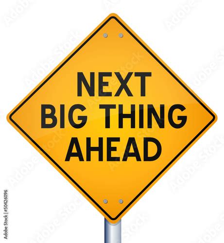 Bigger Things Ahead! .